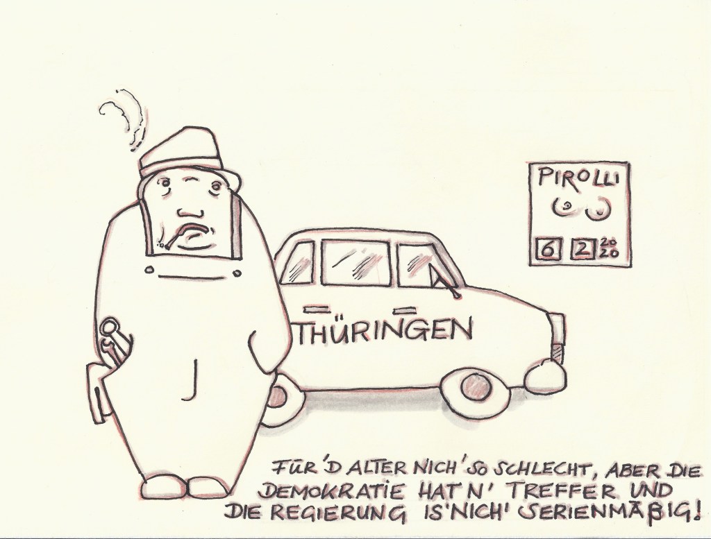 Für `d Alter nich`so schlecht, aber die Demokratie hat n`Treffer und die Regierung is` nich` serienmäßig!